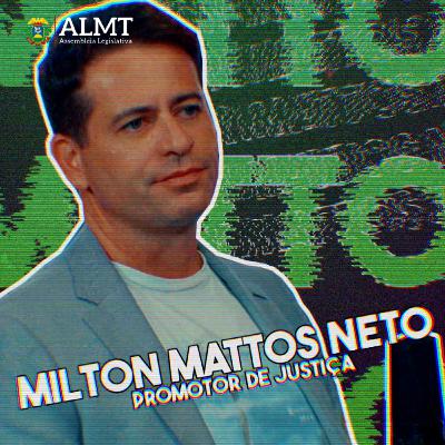 3ª Temporada l Promotor de justiça, Milton Mattos - membro da CST da Saúde Mental 3ª Temporada l Promotor de justiça, Milton Mattos - membro da CST da Saúde Mental