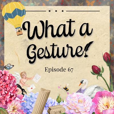 Episode 67 - What a Gesture! [S3E4 Rewatch, Part 2]