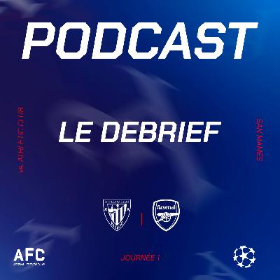 Le débrief : Athletic Bilbao vs Arsenal