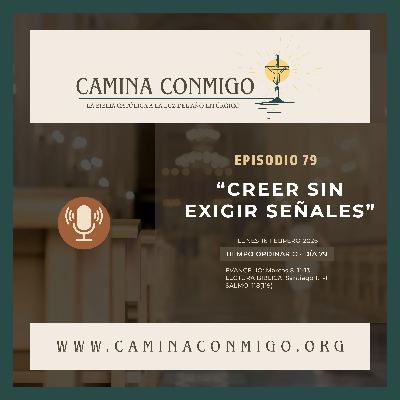Episodio 79 - Creer sin exigir señales (VI semana del Tiempo Ordinario)