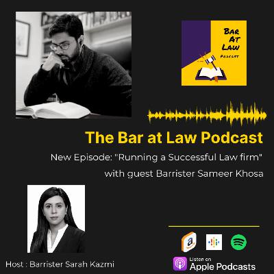 Episode 4- Running a Successful Law Firm: Barrister Sameer Khosa
