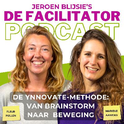 #54 De Ynnovate-methode, van brainstorm naar beweging - Fleur Pullen en Marieke Aantjes
