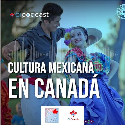 #10 Cultura Mexicana en Canada