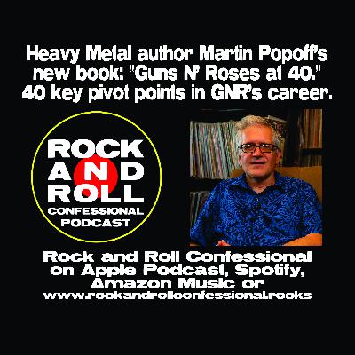 Heavy Metal author Martin Popoff's new book: "Guns N' Roses at 40", which features 40 key pivotal points in GNR's Career. Heavy Metal author Martin Popoff's new book: "Guns N' Roses at 40", which features 40 key pivotal points in GNR's Career.