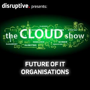S1E5 - Future of IT Organisations S1E5 - Future of IT Organisations