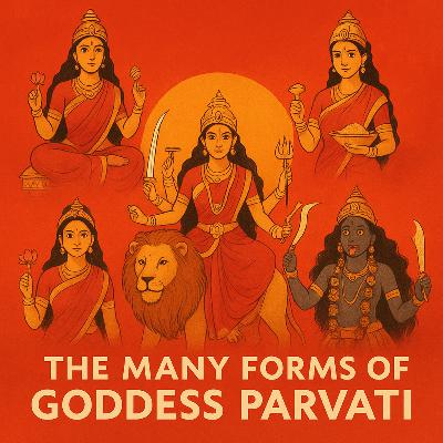 The Many Forms of Goddess Parvati