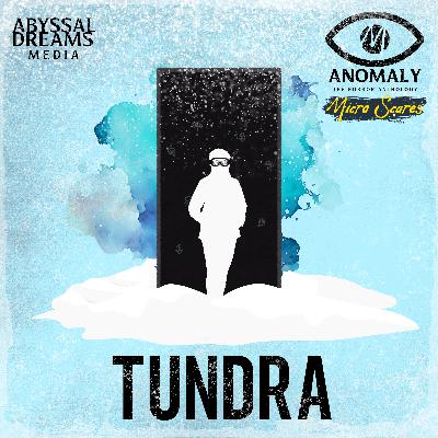 TUNDRA ~ Micro Scares 7