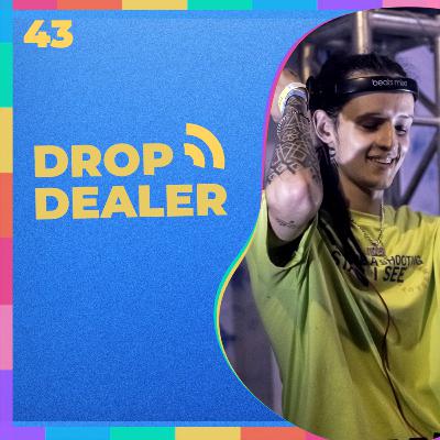 DROP DEALER - #43