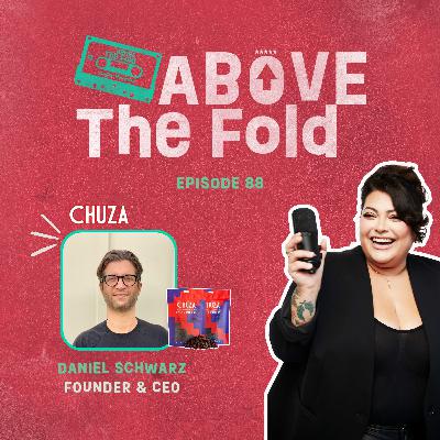 Episode 88 | Building a Spicy Latin Snack Brand With Daniel Schwarz of Chuza