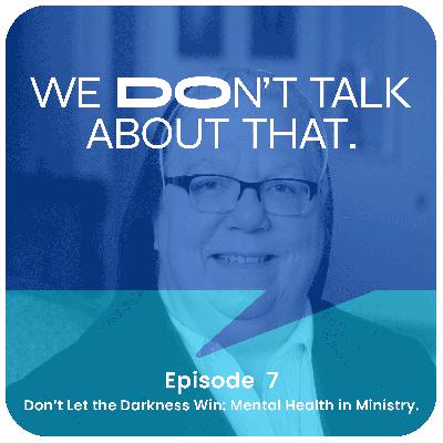 Don’t Let the Darkness Win: Mental Health in Ministry. Don’t Let the Darkness Win: Mental Health in Ministry.