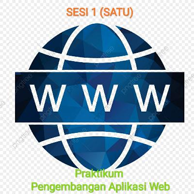 Praktikum Pengembangan Aplikasi Web - Sesi 1