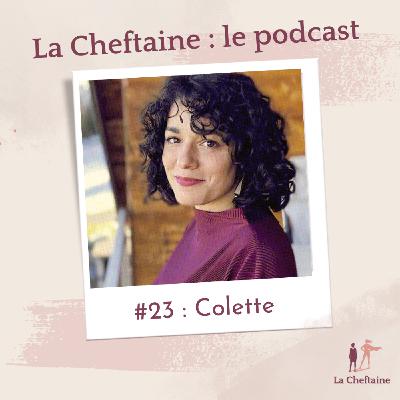23. Colette : oser libérer le désir et réinventer ses relations
