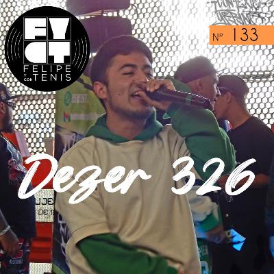 Ep. 133: Dezer 326
