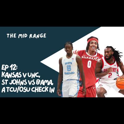 KANSAS V UNC, ST JOHNS V ALABAMA, OSU/TCU STATE OF THE UNION + MORE FROM OPENING WEEKEND