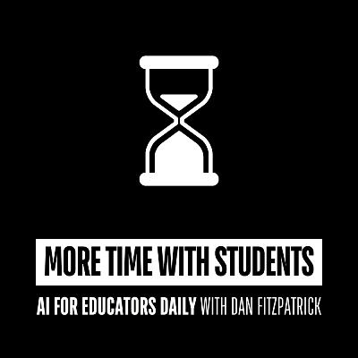 More Time with Students More Time with Students
