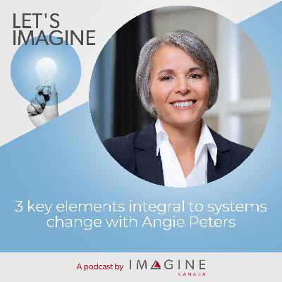 3 key elements integral to systems change with Angie Peters
