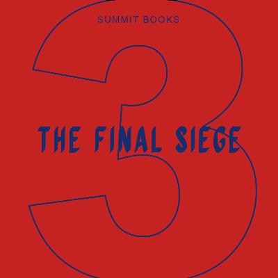 Chapter 3: The Final Siege Chapter 3: The Final Siege