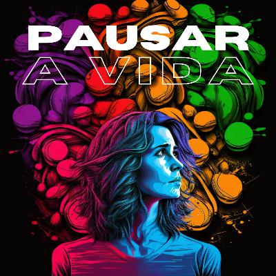 Pausar a vida pelos filhos