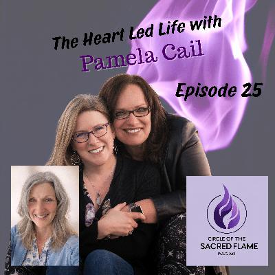 The Heart Led Life with Pamela Cail The Heart Led Life with Pamela Cail