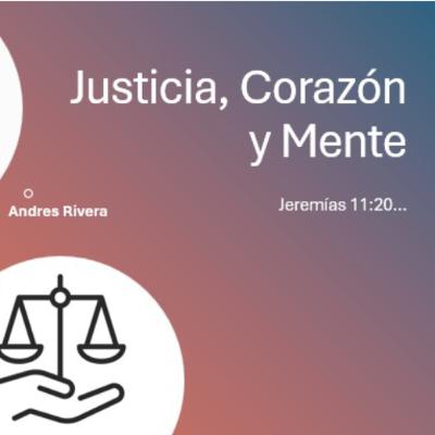 justica, Corazon y Mente