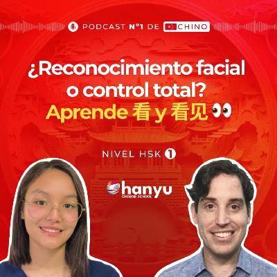 #21 Cómo usar 看 y 看见 en chino | Tecnología de reconocimiento facial | Aprende Chino Online | HSK 1 - T2 E21