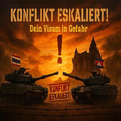 Grenzkonflikt zwischen Thailand und Kambodscha eskaliert - Visa Run gestoppt