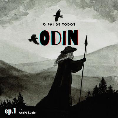 Odin, o pai de todos - Mythological Gods (Mitologia Nórdica)