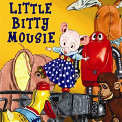 Little Bitty Mousie