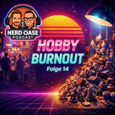 Folge 14 Hobby Burnout Wenn das Hobby plötzlich anstrengend wird Folge 14 Hobby Burnout Wenn das Hobby plötzlich anstrengend wird