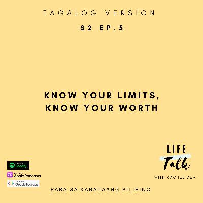 Know your limits, Know your worth - Para sa mga taong naloko at nanloko
