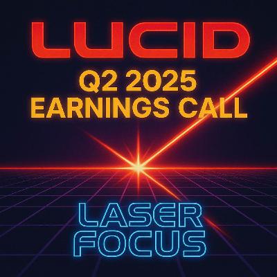 Lucid Motor's Q2 2025 Earnings Call Lucid Motor's Q2 2025 Earnings Call