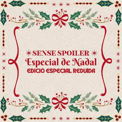 Especial de Nadal | Sense Spoiler 2024 | Versió Reduïda