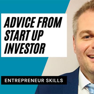 Start Up Investment Advice From An Investor