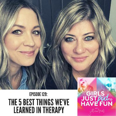 The 5 Best Things We've Learned in Therapy The 5 Best Things We've Learned in Therapy