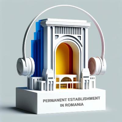 Permanent Establishment (PE) in Romania Permanent Establishment (PE) in Romania