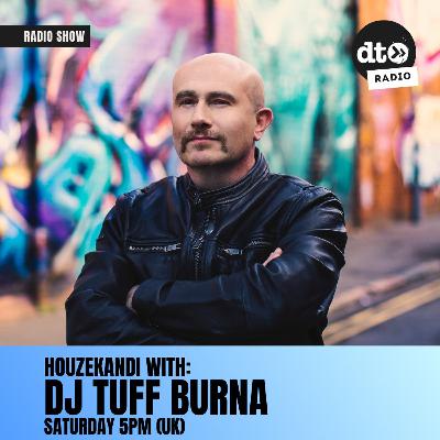 HouzeKandi 010 with DJ Tuff Burna