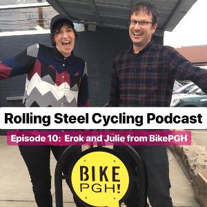 Episode 10: Erok and Julie tell us about BikePGH, Pittsburgh’s trailblazing bike advocacy org