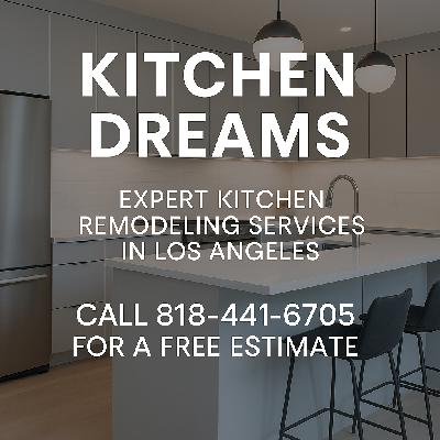 Kitchen Dreams: Expert Kitchen Remodeling Services in Los Angeles Kitchen Dreams: Expert Kitchen Remodeling Services in Los Angeles