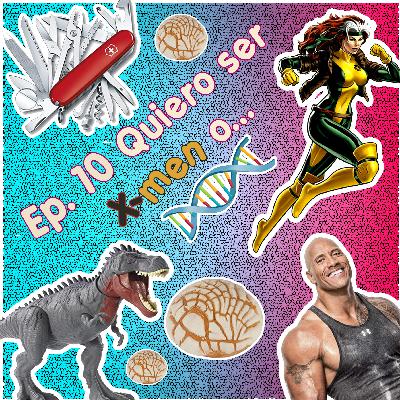 Quiero ser X-men o...