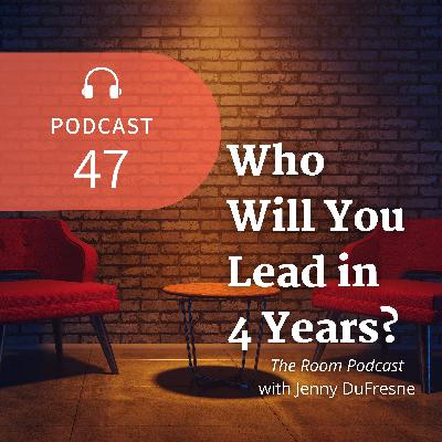 Who Will You Lead in 4 Years?