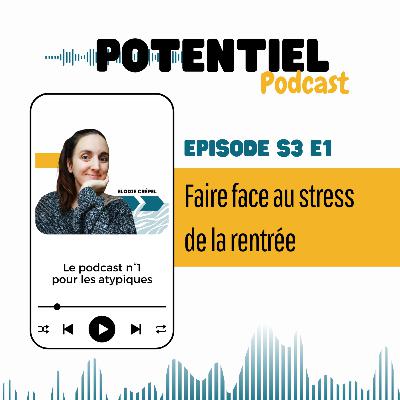 Atypie & Stress : faire face à la rentrée
