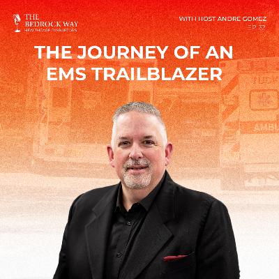 Ep 32 Why EMS is the Unseen Backbone of Healthcare Systems