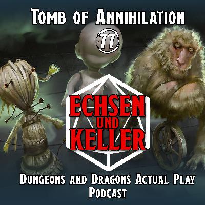 Echsen und Keller #2.77 - Tomb of Annihilation
