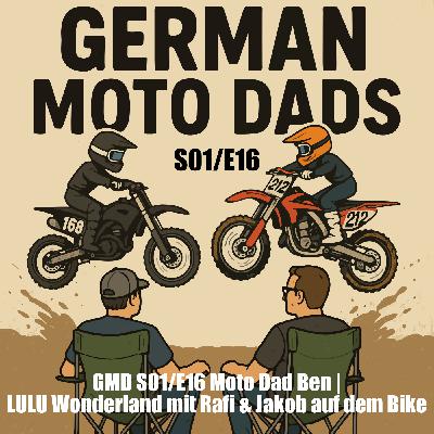 GMD S01/E16 Moto Dad Ben | LULU Wonderland mit Rafi & Jakob auf dem Bike GMD S01/E16 Moto Dad Ben | LULU Wonderland mit Rafi & Jakob auf dem Bike