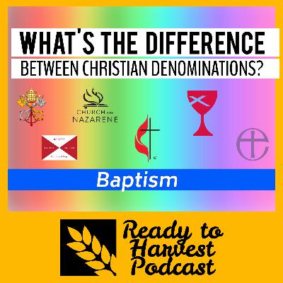 What's the Difference Between Christian Denominations? Baptism