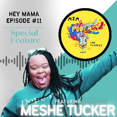 Episode #11: Hey Mama
