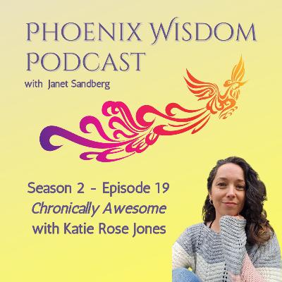 #64 - Chronically Awesome with Katie Rose Jones