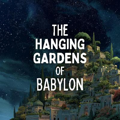 The Hanging Gardens of Babylon (Seven Wonders #3)