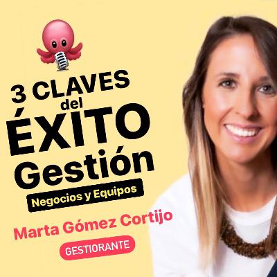 #210 - Entrevista REFERENTES Gastronómicos con Marta Gómez Cortijo fundadora de Gestiorante sobre: “La clave del éxito en tres pilares para la gestión de restaurantes, bares, cafeterías.
