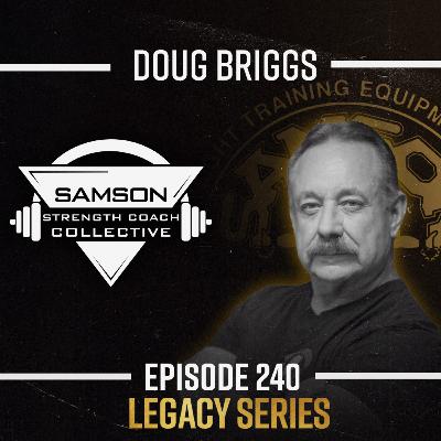 The Evolution of Strength & Conditioning with Doug Briggs